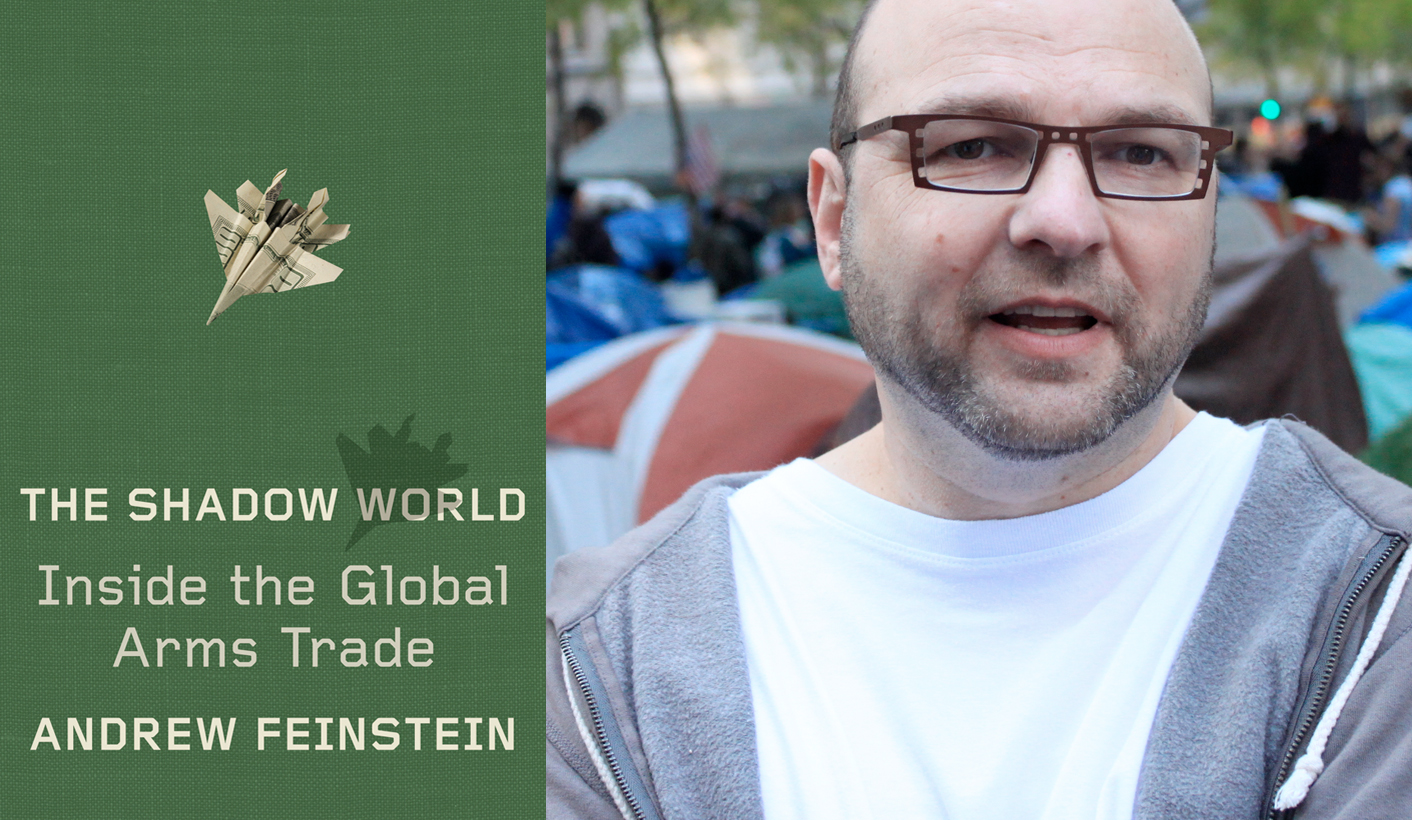 Andrew Feinstein: The man the Lords of War fear