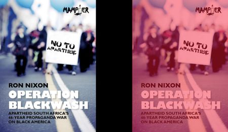 A chronicle of Apartheid's propaganda war on black America